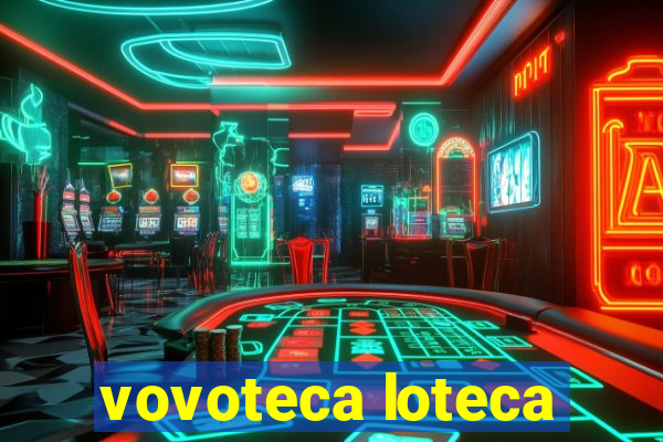 vovoteca loteca